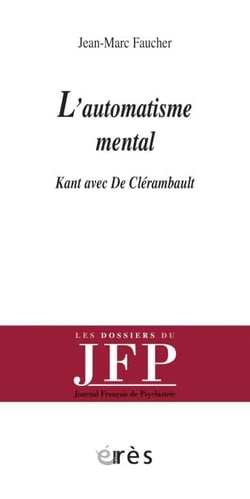 L'automatisme mental - Kant avec De Clérambault