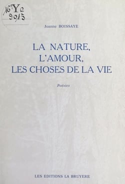 La nature, l'amour, les choses de la vie