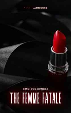 The Femme Fatale - Larouverse, #5