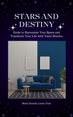 Stars and Destiny: Guide to Harmonize Your Space and Transform Your Life with Vastu Shastra - Stars and Destiny, #15
