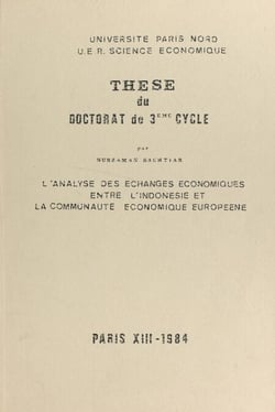 L'analyse des échanges économiques entre l'Indonésie et la Communauté économique européenne - Thèse du Doctorat de 3ème cycle