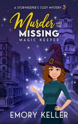Murder and the Missing Magic Keeper - The Story Keeper's Paranormal Cozy Mysteries, #3