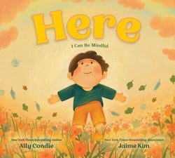 Here - I Can Be Mindful
