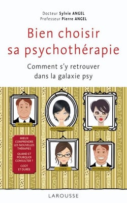Bien choisir sa psychothérapie - Comment s’y retrouver dans la galaxie psy ?