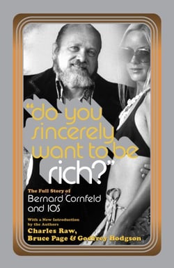 Do You Sincerely Want to Be Rich? - The Full Story of Bernard Cornfeld and I.O.S.