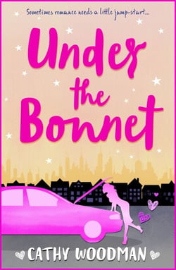 Under the Bonnet - A fabulously funny tale of love vs. lust