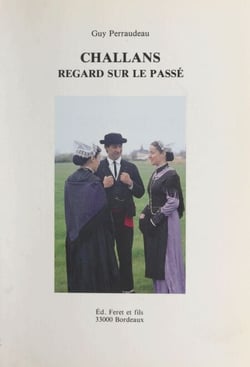 Challans - Regard sur le passé