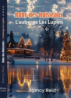 Ruby-des-Ruisseaux - Tome 4 - L'auberge les Lupins
