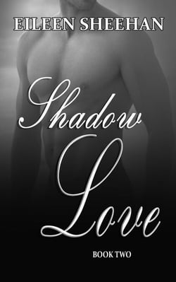 Shadow Love, Book 2 - Shadow Love, #2