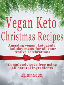 Vegan Keto - Festive Menu Recipes For A Vegan Keto Christmas