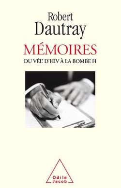Mémoires - Du Vél d’Hiv à la bombe H
