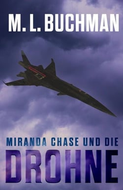 Miranda Chase und die Drohne: Ein Action-Abenteuer Technothriller - Miranda Chase: Flugunfallermittler, #1