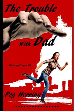 The Trouble with Dad - The Kidnap Capers
