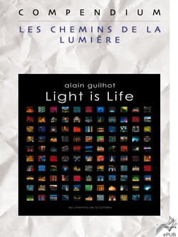 Light is Life, Compendium - Les chemins de la Lumière