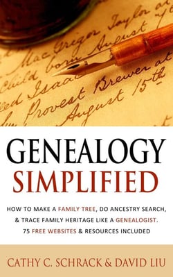 Genealogy Simplified - How to Make a Family Tree, Do Ancestry Search, &amp; Trace Family Heritage Like a Genealogist. 75 Free Websites &amp; Resources Included