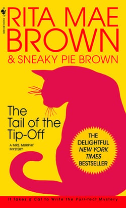 The Tail of the Tip-Off - A Mrs. Murphy Mystery