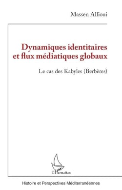 Dynamiques identitaires et flux médiatiques globaux - Le cas des Kabyles (Berbères)