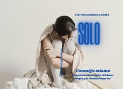 Solo conmigo mismo descubriendo el poder del amor propio y la plenitud interior