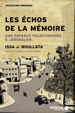 Les échos de la mémoire - Une enfance palestinienne à Jérusalem