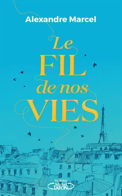 Le Fil de nos vies