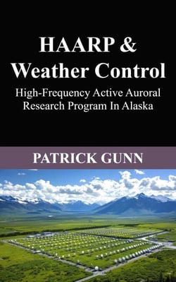 HAARP &amp; Weather Control