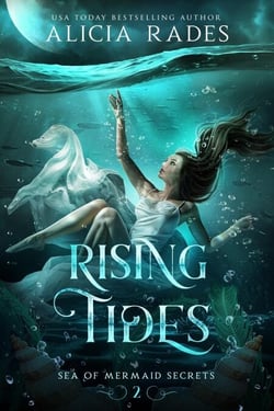 Rising Tides - Sea of Mermaid Secrets, #2