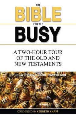 The Bible for the Busy: A Two-Hour Tour of the Old and New Testaments