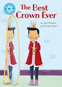The Best Crown Ever - Independent Reading Blue 4