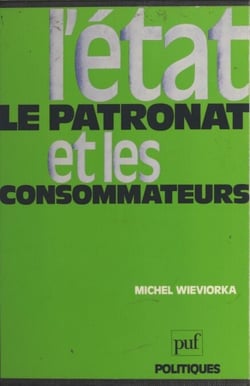 L'État, le patronat et les consommateurs - Étude des mouvements de consommateurs
