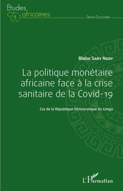 La politique monétaire africaine face à la crise sanitaire de la Covid-19 - Cas de la République Démocratique du Congo