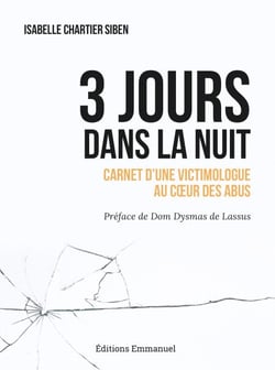 3 jours dans la nuit - Carnet d'une victimologue au cœur des abus
