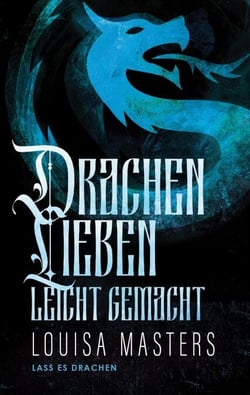 Drachenlieben Leicht Gemacht - Lass es Drachen, #1