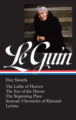 Ursula K. Le Guin: Five Novels (LOA #379) - The Lathe of Heaven / The Eye of the Heron / The Beginning Place / Searoad / Lavinia