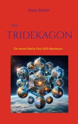 Das Tridekagon - Ein neues Marty Finn Scifi-Abenteuer