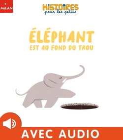 Éléphant est au fond du trou