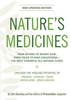 Nature's Medicines - The Definitive Guide to Health Supplements: From Asthma to Weight Gain, From Colds to High Cholesterol--The Most Powerful All-Natural Cures
