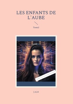 Les enfants de L'Aube - Tome2