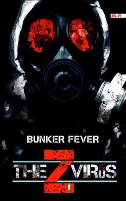 The Z Virus Volume 1: Bunker Fever - The Z Virus, #1