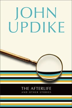 The Afterlife - And Other Stories