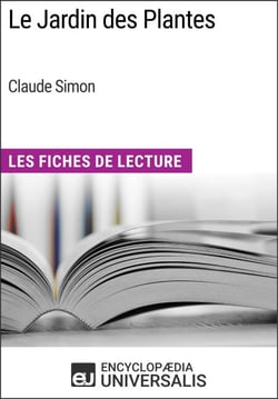Le Jardin des Plantes de Claude Simon - Les Fiches de Lecture d'Universalis