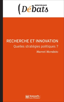 Recherche et innovation - Quelles stratégies politiques ?