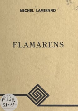 Flamarens - Ou L'histoire d'un village de Lomagne