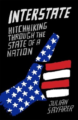 Interstate - Hitch Hiking Through the State of a Nation