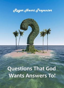 Questions That God Wants Answers To! - The Truth Seeker's Library, #31