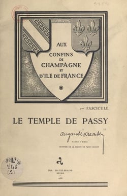 Aux confins de Champagne et d'île-de-France (2). Le temple de Passy