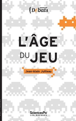 L'Âge du jeu - Pour une approche ludique des mutations numériques