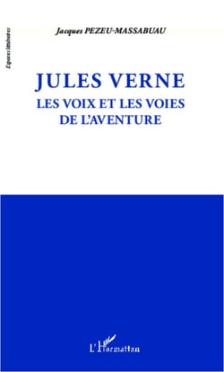Jules Verne - Les voix et les voies de l'aventure