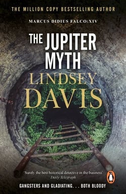 The Jupiter Myth - A compelling and captivating historical mystery set in the heart of the Roman Empire from bestselling author Lindsey Davis