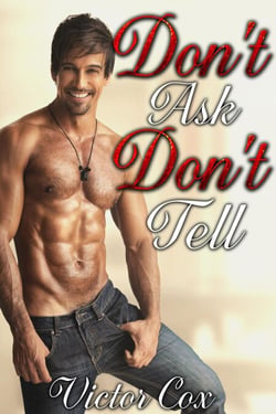 Don't Ask, Don't Tell - Gay Military Erotica