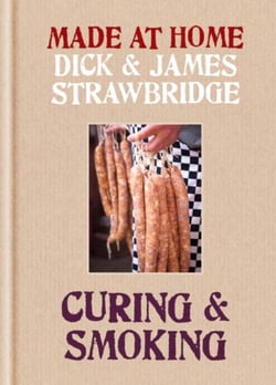 Made at Home: Curing &amp; Smoking - From Dry Curing to Air Curing and Hot Smoking, to Cold Smoking